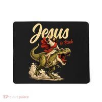 Jesus Is Back Sarcasm Funny Dinosaur Mousepad thumb 0