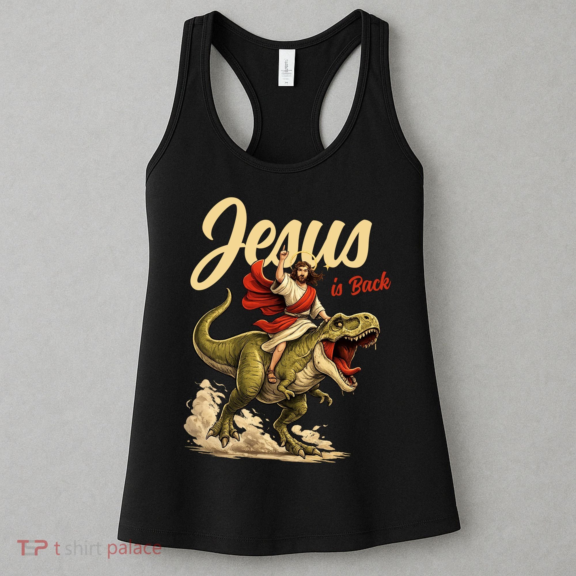 Jesus Is Back Sarcasm Funny Dinosaur Women's Tank Top