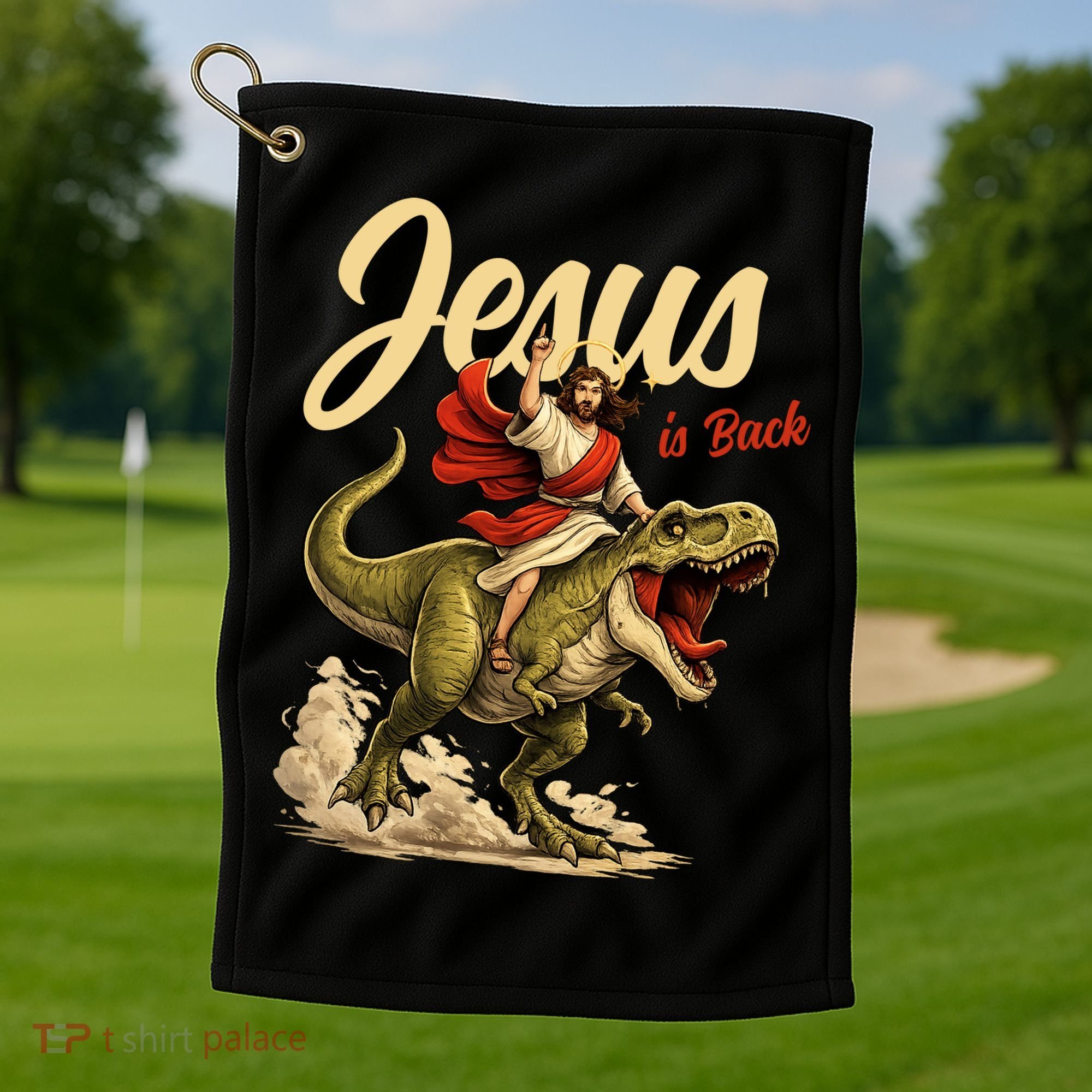 Jesus Is Back Sarcasm Funny Dinosaur Golf Towel