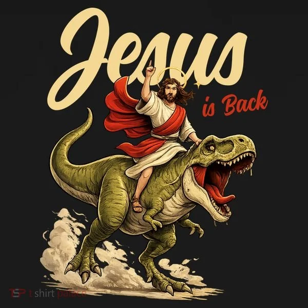 Jesus Is Back Sarcasm Funny Dinosaur Women's T-Shirt