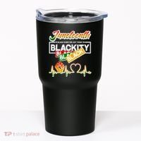 Juneteenth I'm Black Every Day But Today I'm Blackity Black Tumbler thumb 0
