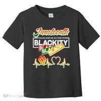 Juneteenth I'm Black Every Day But Today I'm Blackity Black Toddler T-Shirt thumb 0