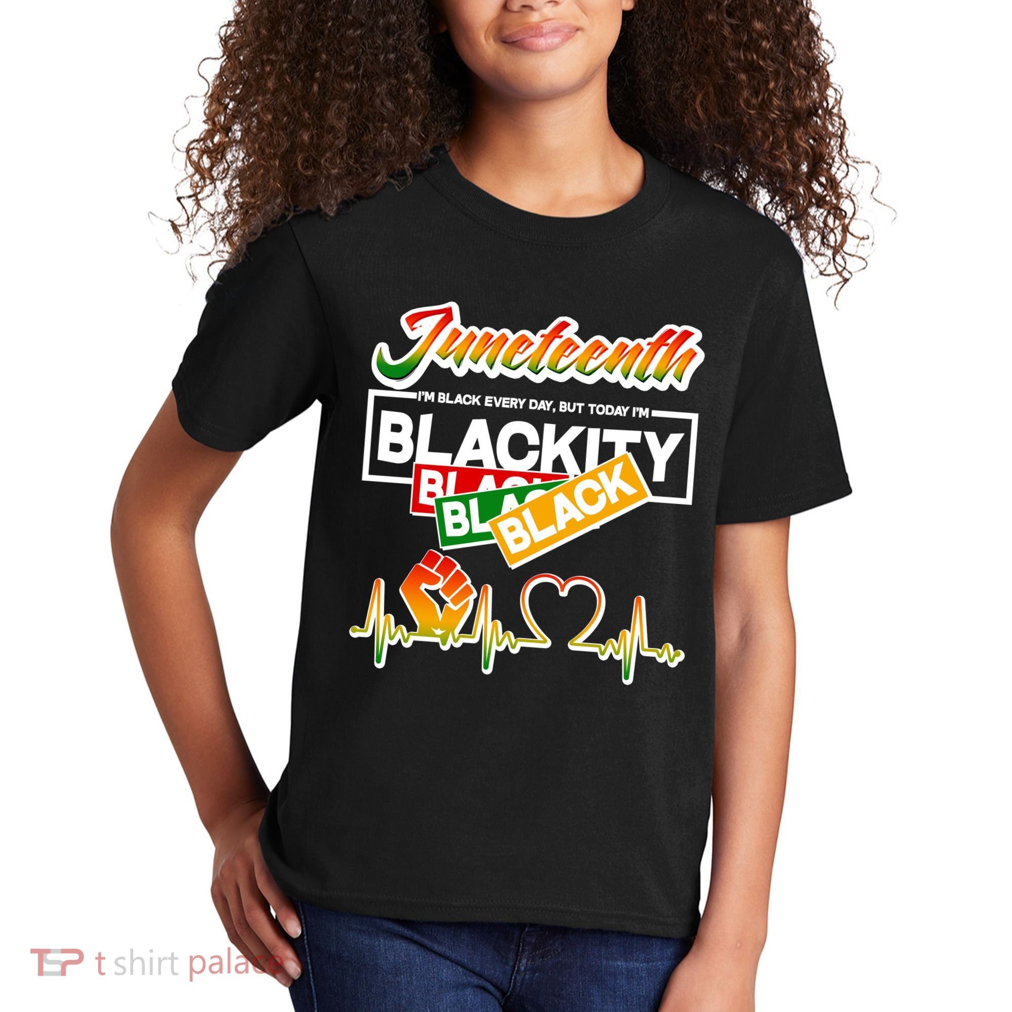 Juneteenth I'm Black Every Day But Today I'm Blackity Black Kids T-Shirt