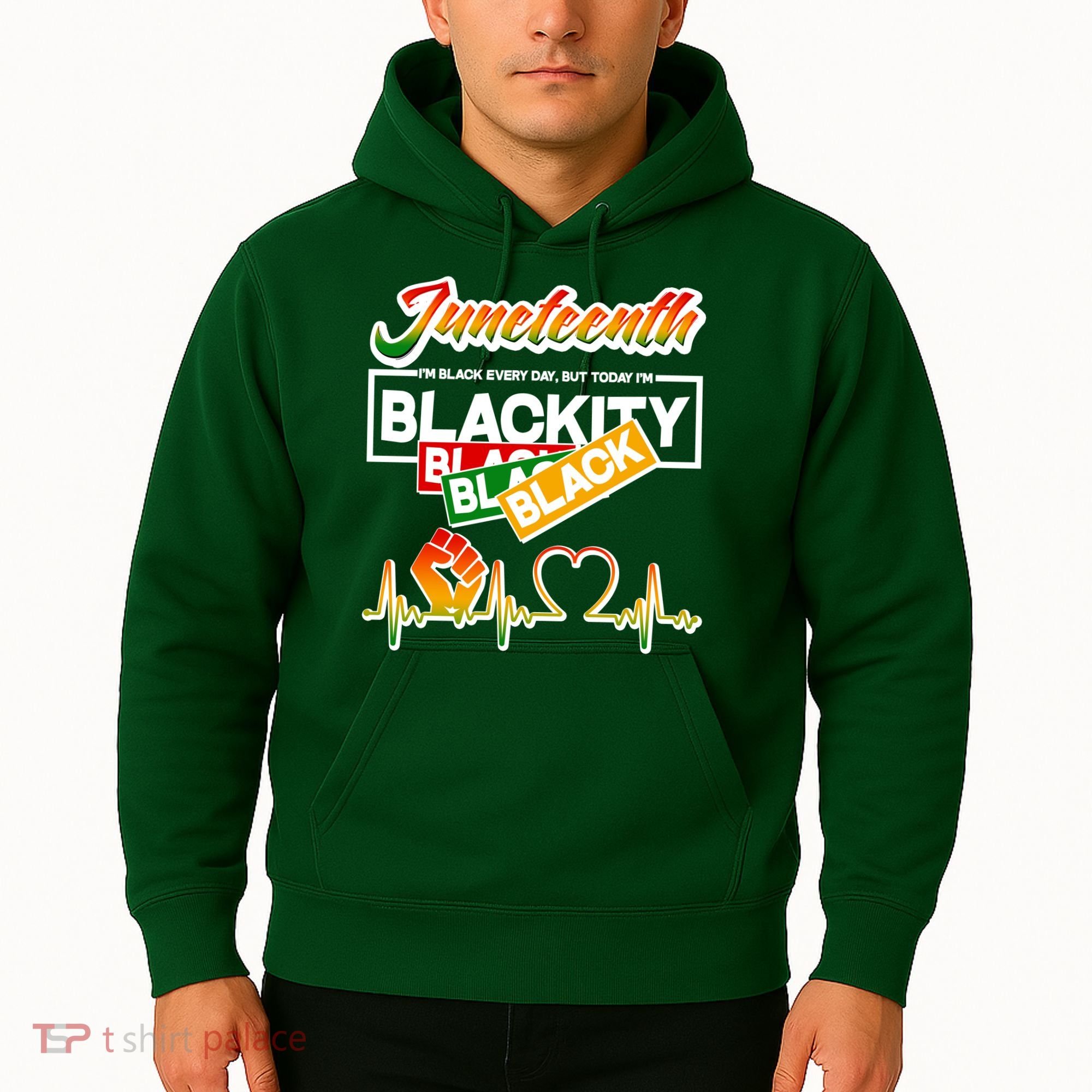 Juneteenth I'm Black Every Day But Today I'm Blackity Black Hoodie