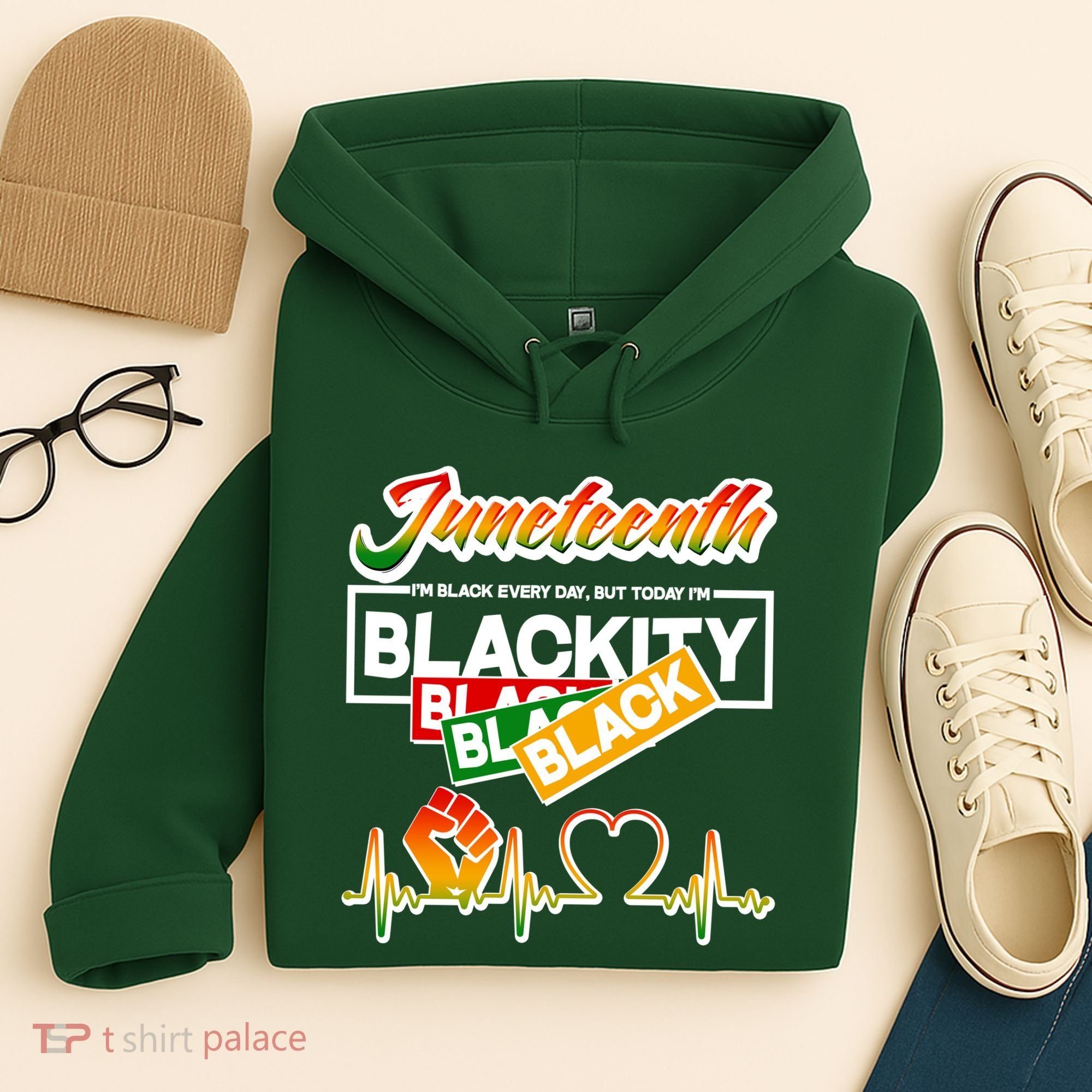 Juneteenth I'm Black Every Day But Today I'm Blackity Black Hoodie