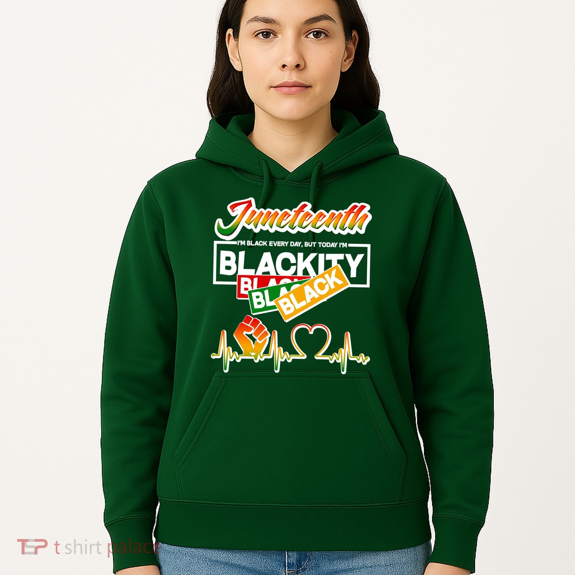 Juneteenth I'm Black Every Day But Today I'm Blackity Black Hoodie