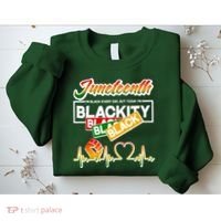 Juneteenth I'm Black Every Day But Today I'm Blackity Black Sweatshirt thumb 2