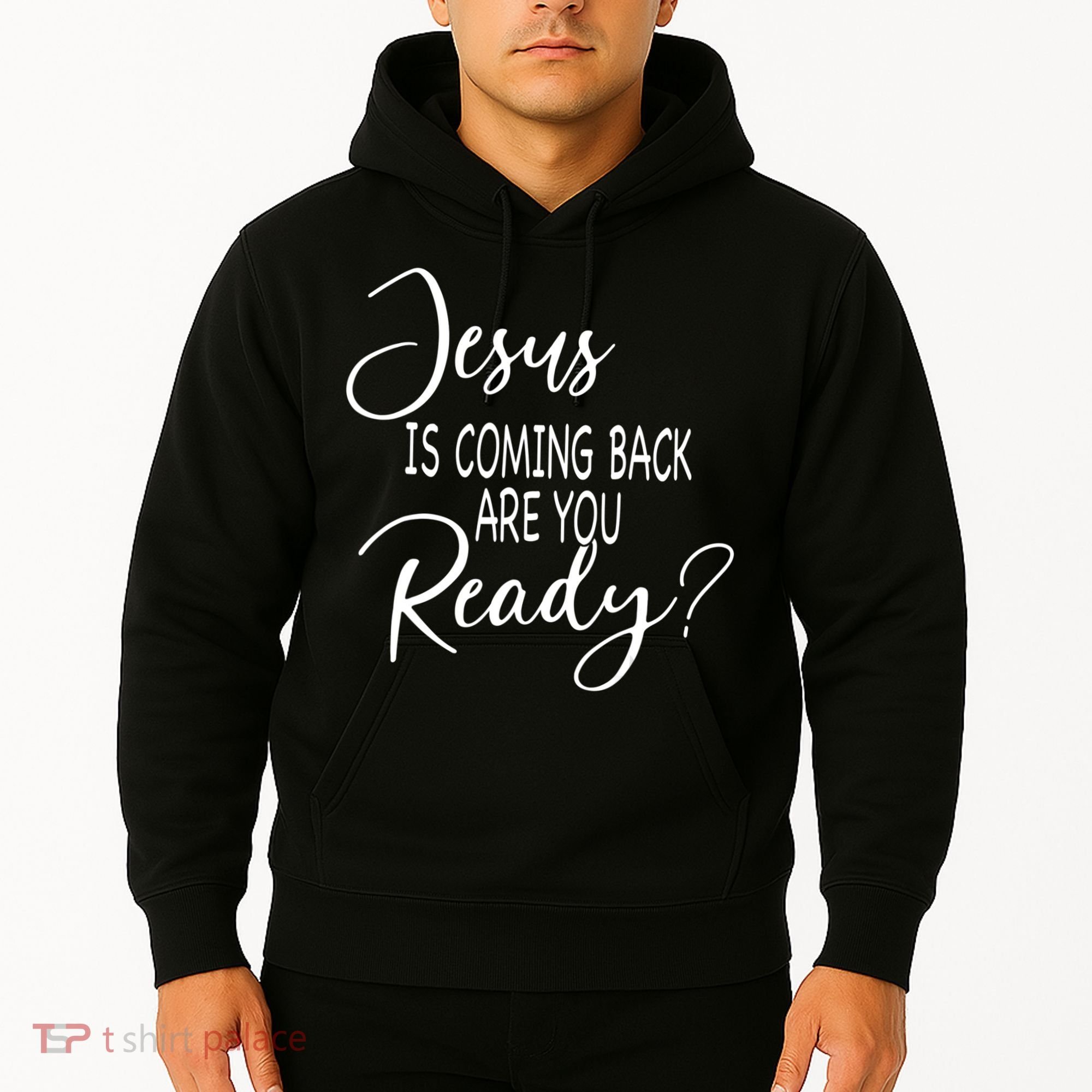Jesus Is Coming Back Are You Ready Hoodie
