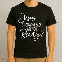 Jesus Is Coming Back Are You Ready T-Shirt thumb 3