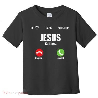 Jesus Is Calling Christian Cross Modern Believe Toddler T-Shirt