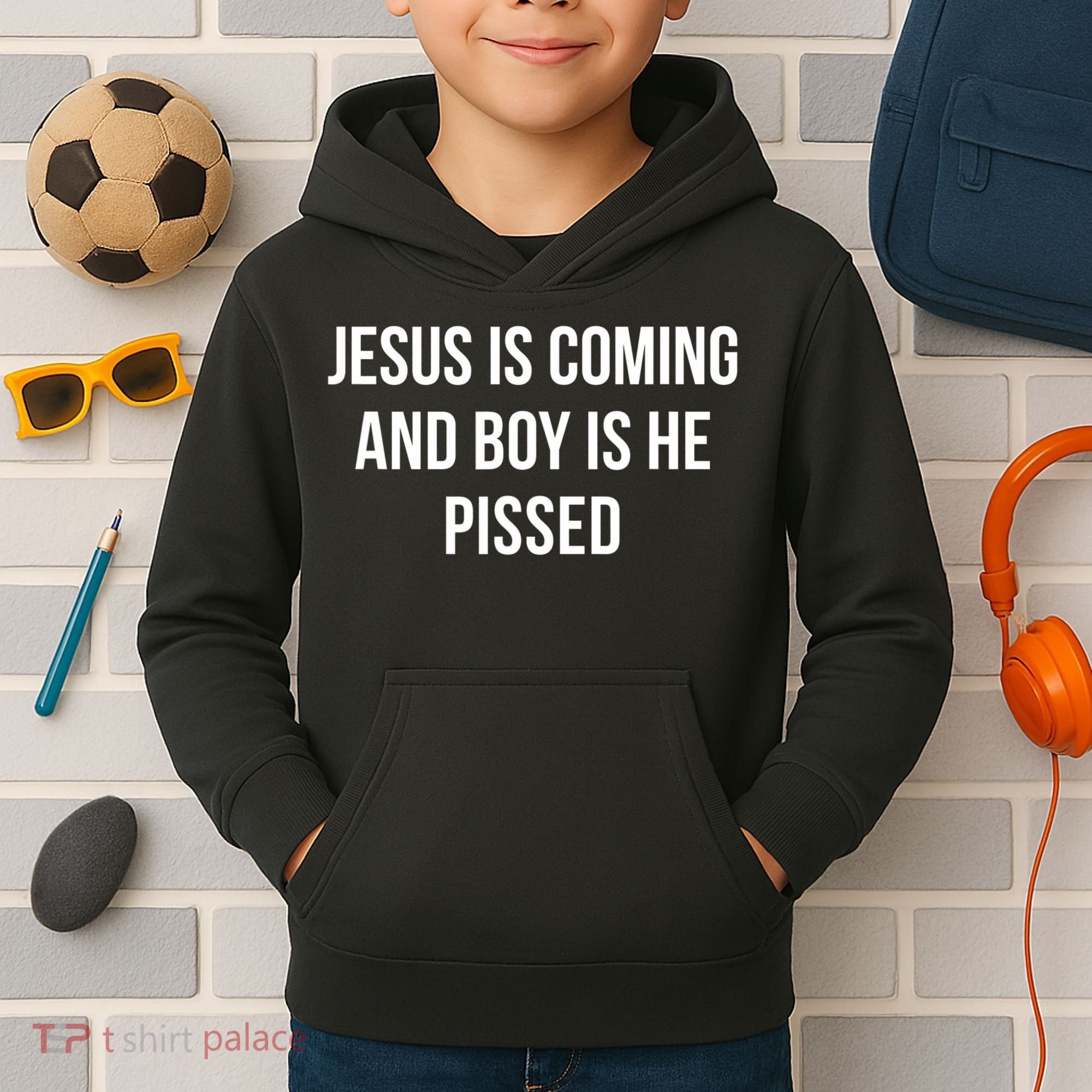 Jesus Is Coming And Boy Is He Pissed Kids Hoodie