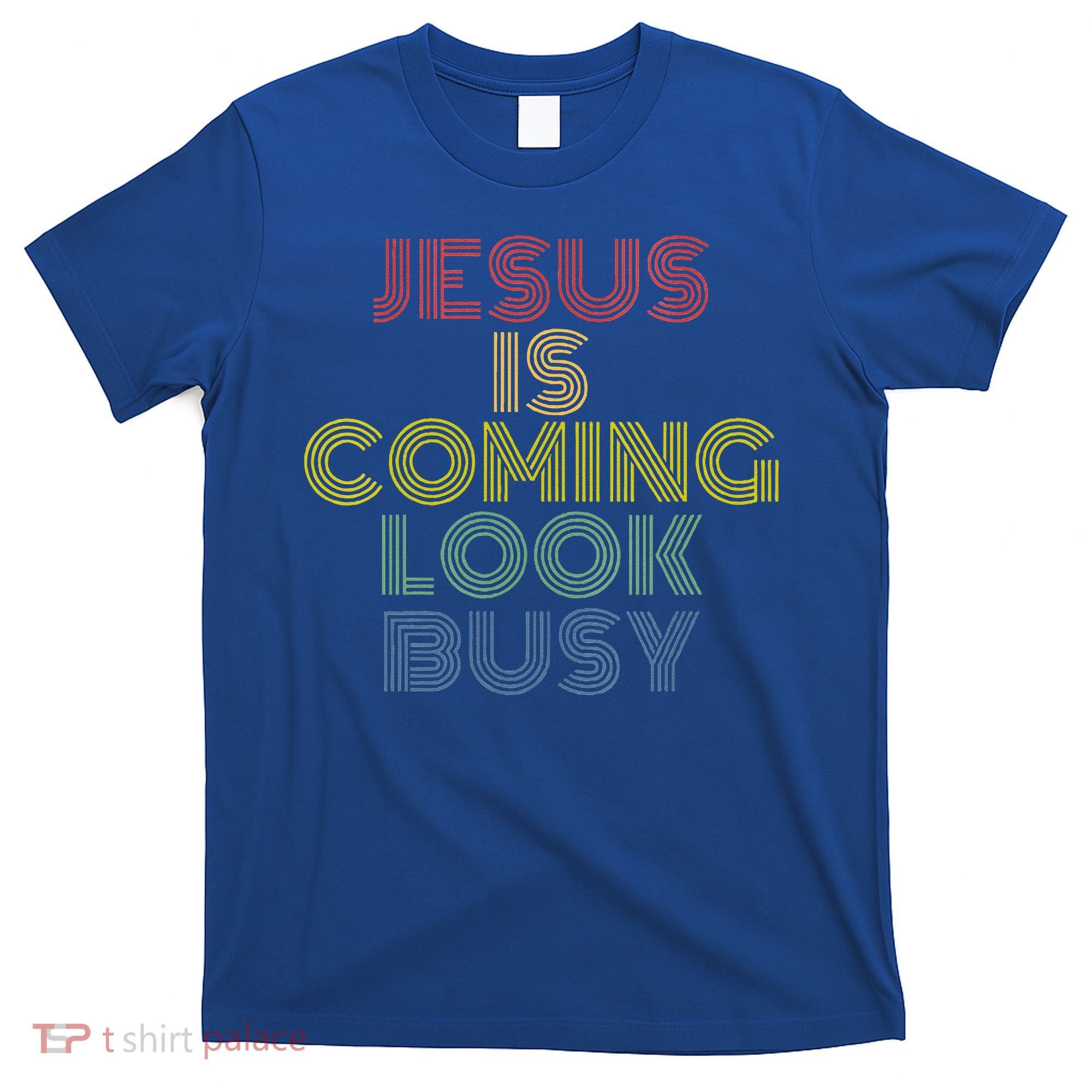 Jesus Is Coming Look Busy Retro 70s Vintage T-Shirt