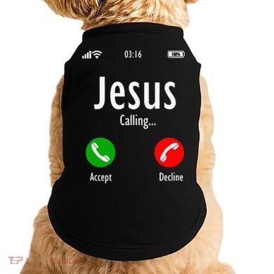 Jesus Is Calling Christian T Doggie Tank