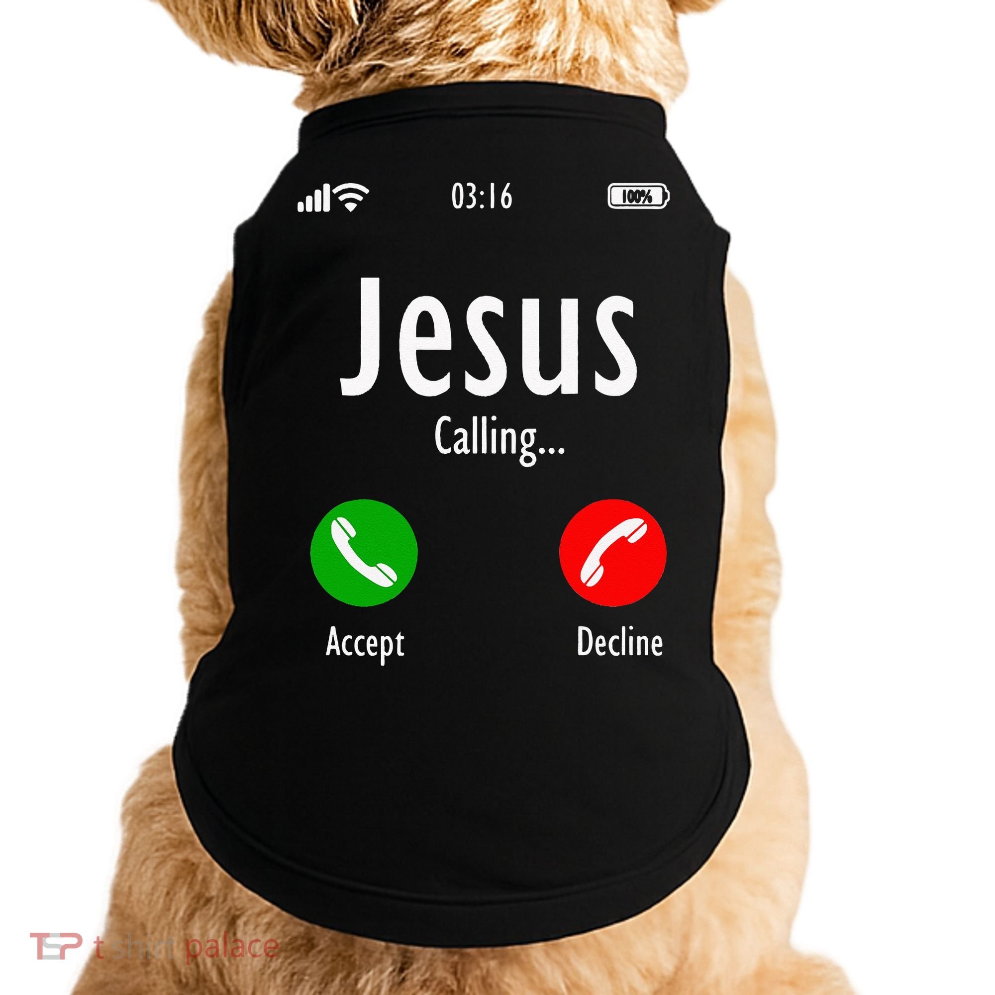 Jesus Is Calling Christian T Doggie Tank