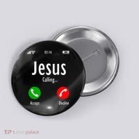 Jesus Is Calling Christian T Button thumb 0