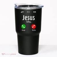 Jesus Is Calling Christian T Tumbler thumb 0