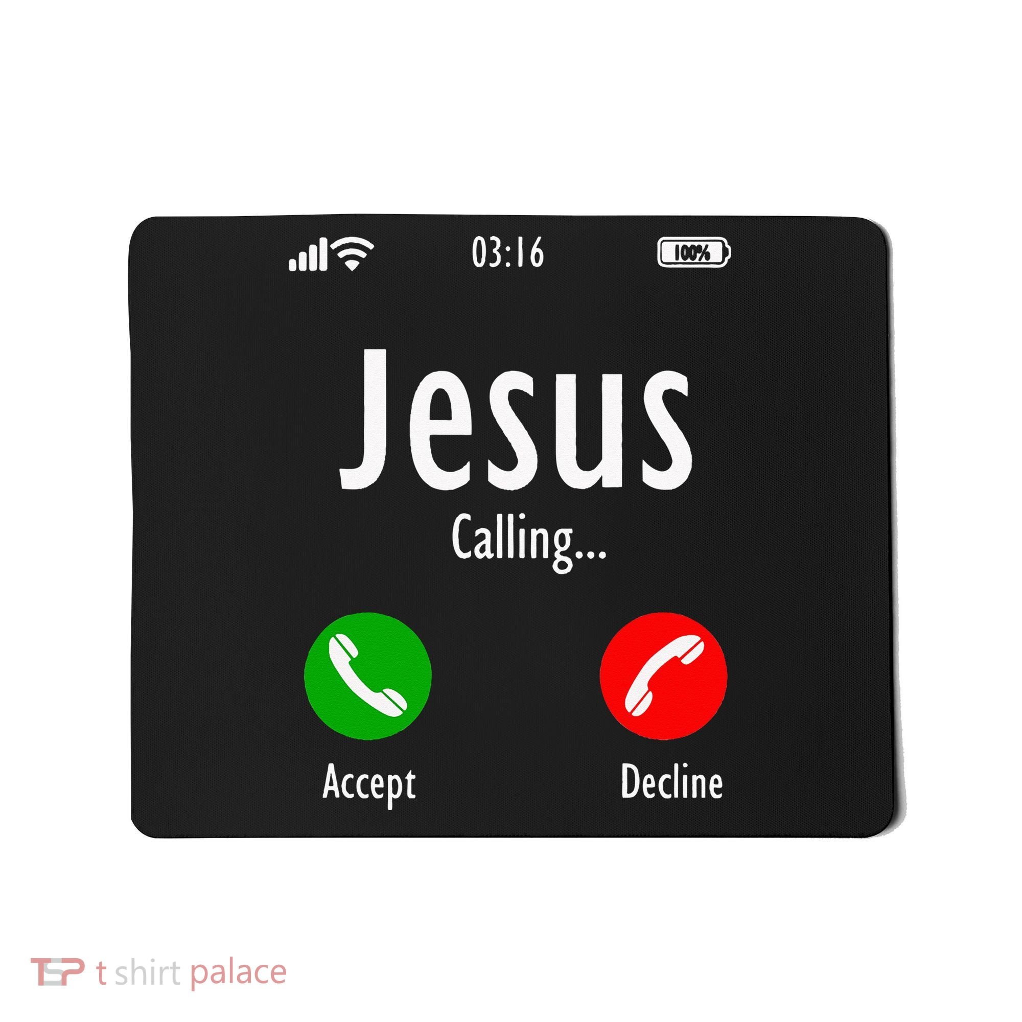 Jesus Is Calling Christian T Mousepad