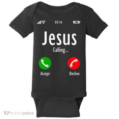 Jesus Is Calling Christian T Baby Bodysuit