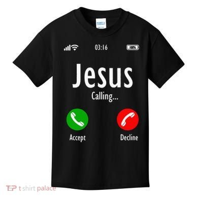 Jesus Is Calling Christian T Kids T-Shirt