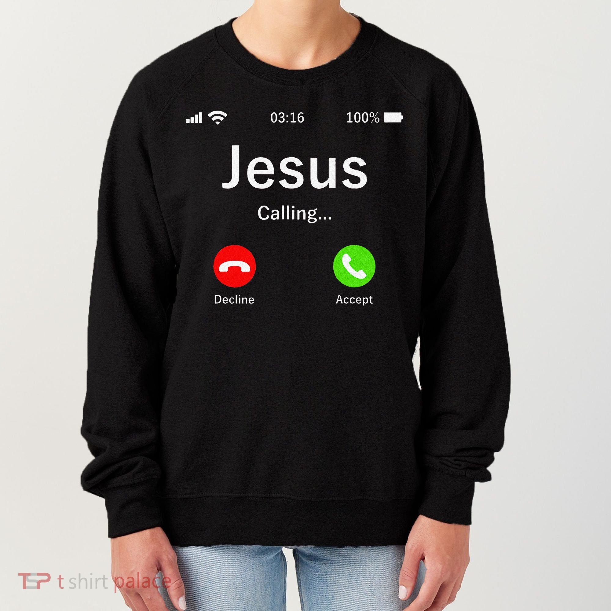 Jesus Is Calling Christian Women's Sweatshirt