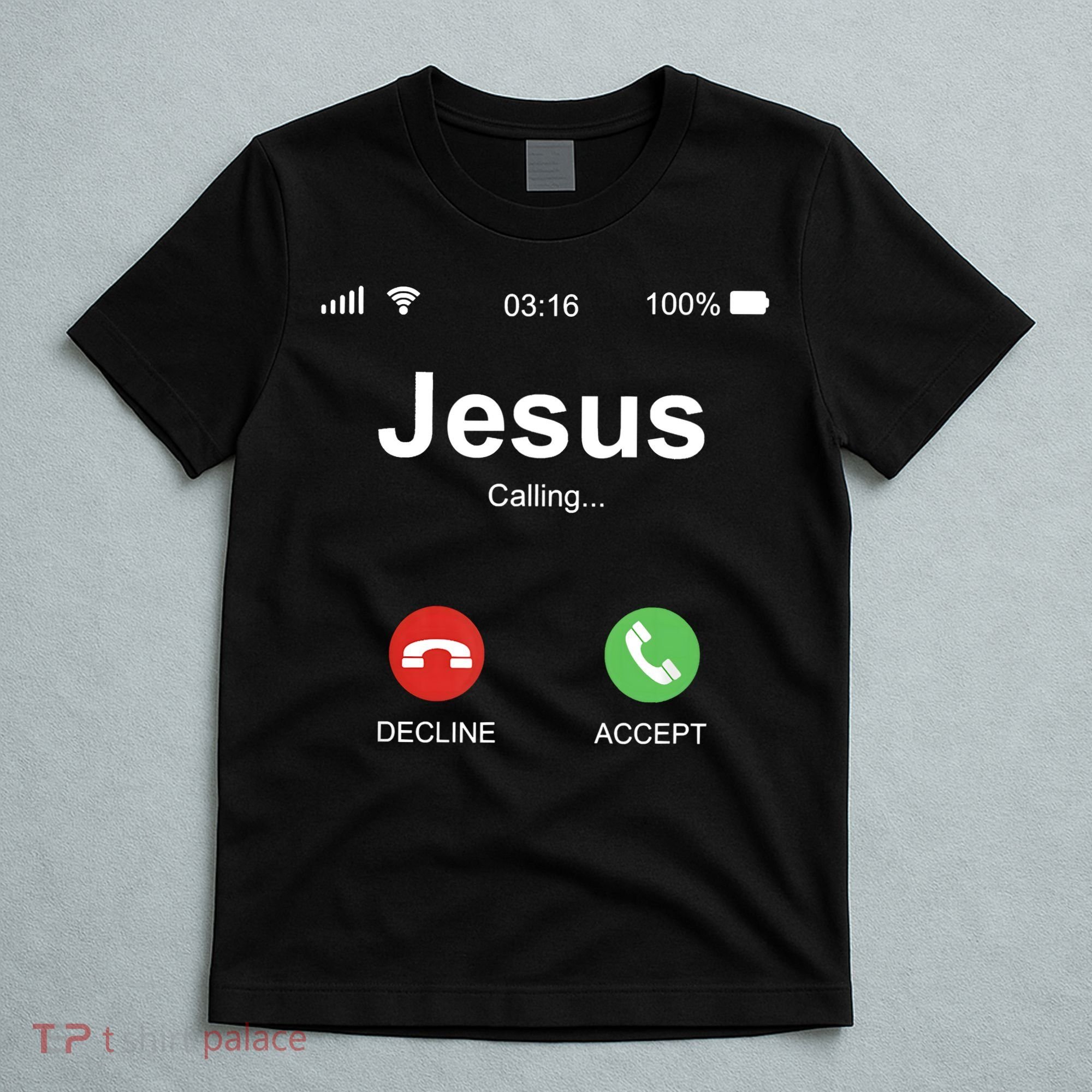 Jesus Is Calling Funny Christian Gifts For Men Women T-Shirt