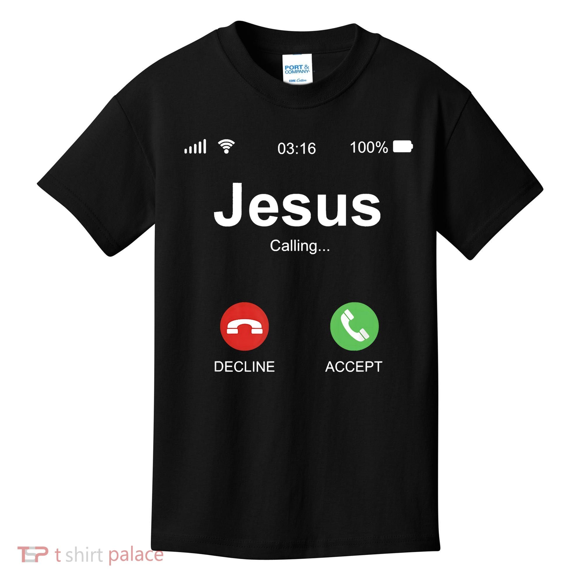 Jesus Is Calling Funny Christian Gifts For Men Women Kids T-Shirt