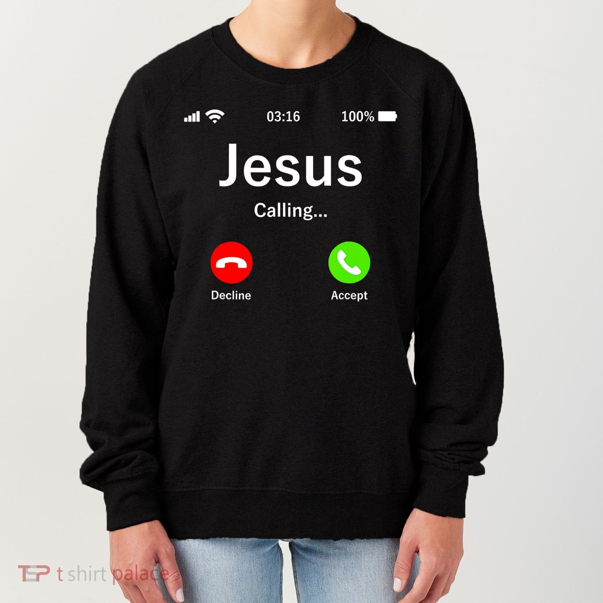 Jesus Is Calling Christian Women's Sweatshirt