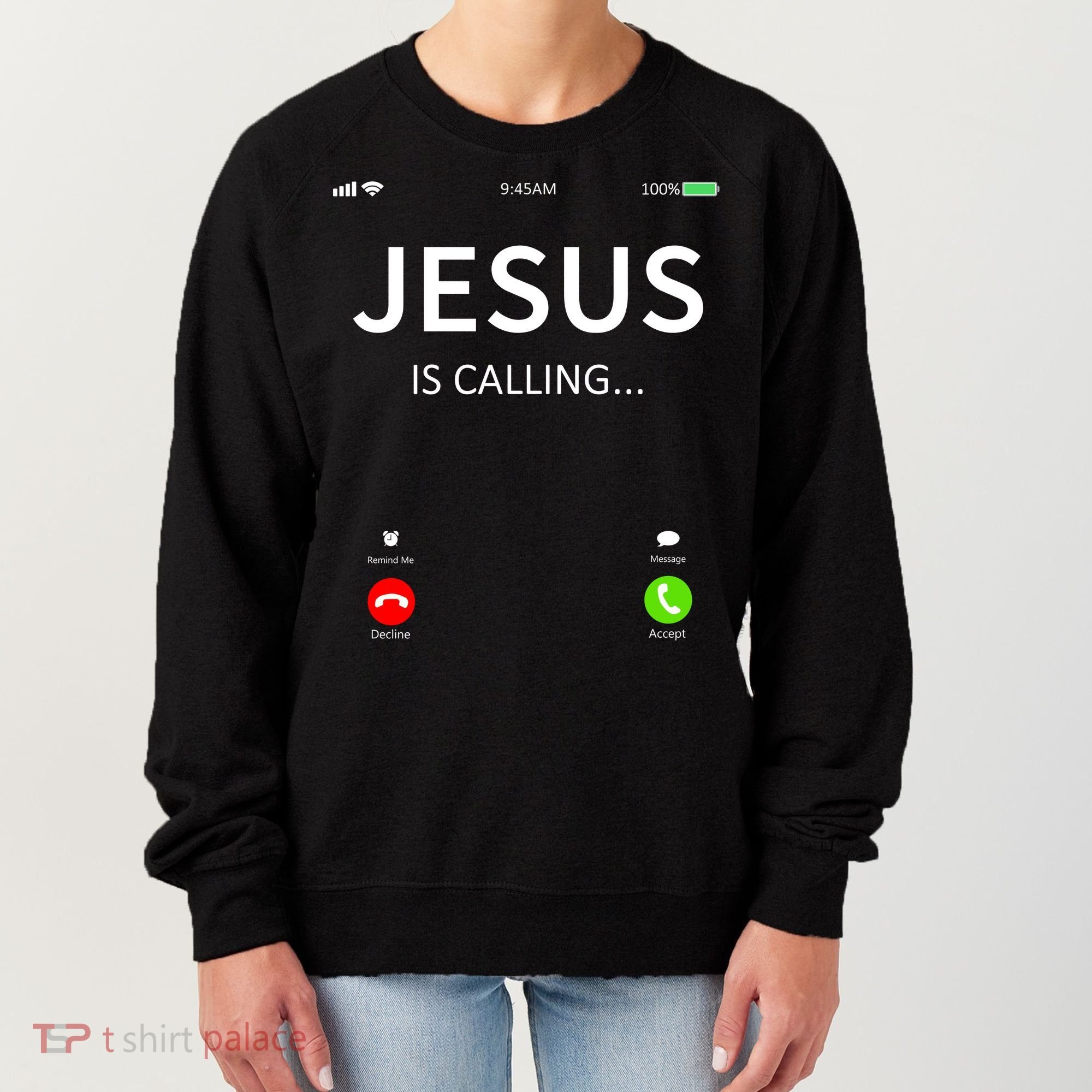 Jesus Is Calling Christian Women's Sweatshirt