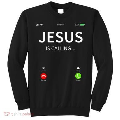 Jesus Is Calling Christian Sweatshirt