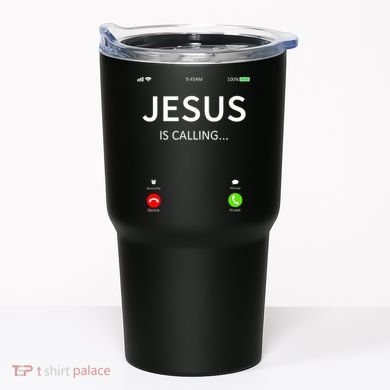 Jesus Is Calling Christian Tumbler