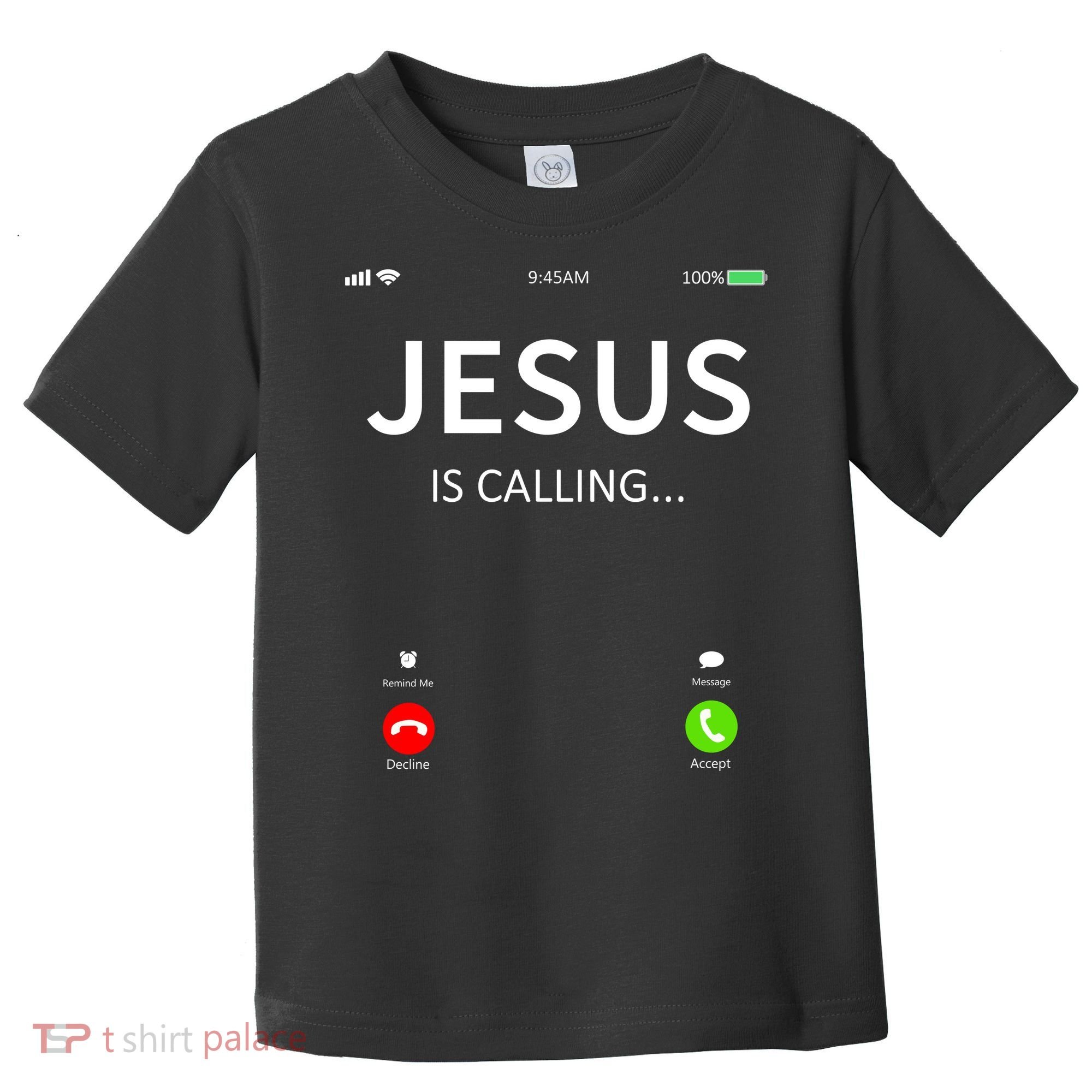 Jesus Is Calling Christian Toddler T-Shirt