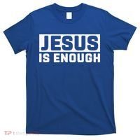 Jesus Is Enough Bible T-Shirt thumb 0