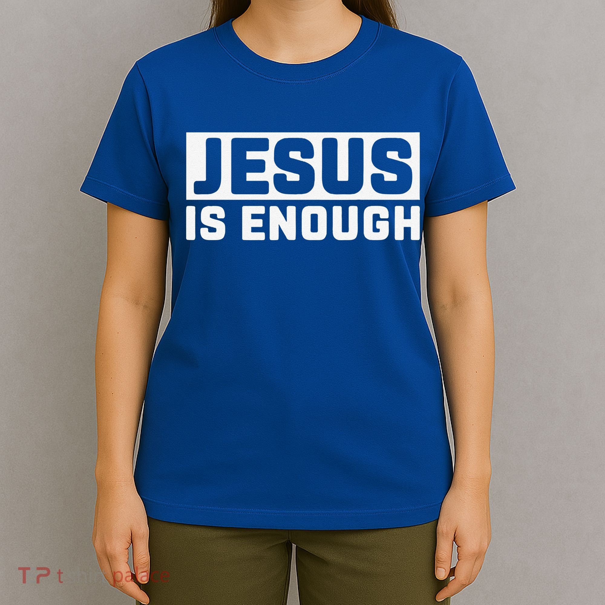 Jesus Is Enough Bible T-Shirt