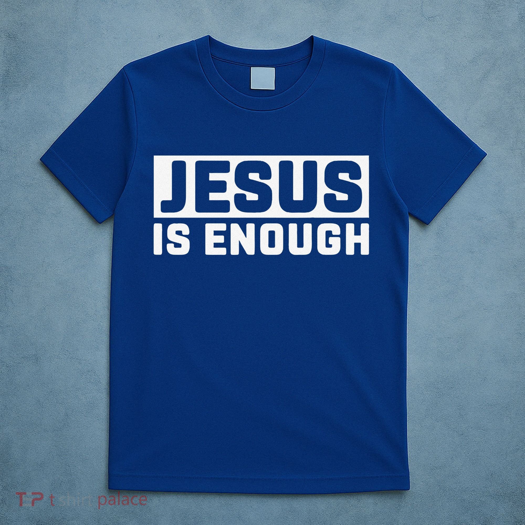Jesus Is Enough Bible T-Shirt