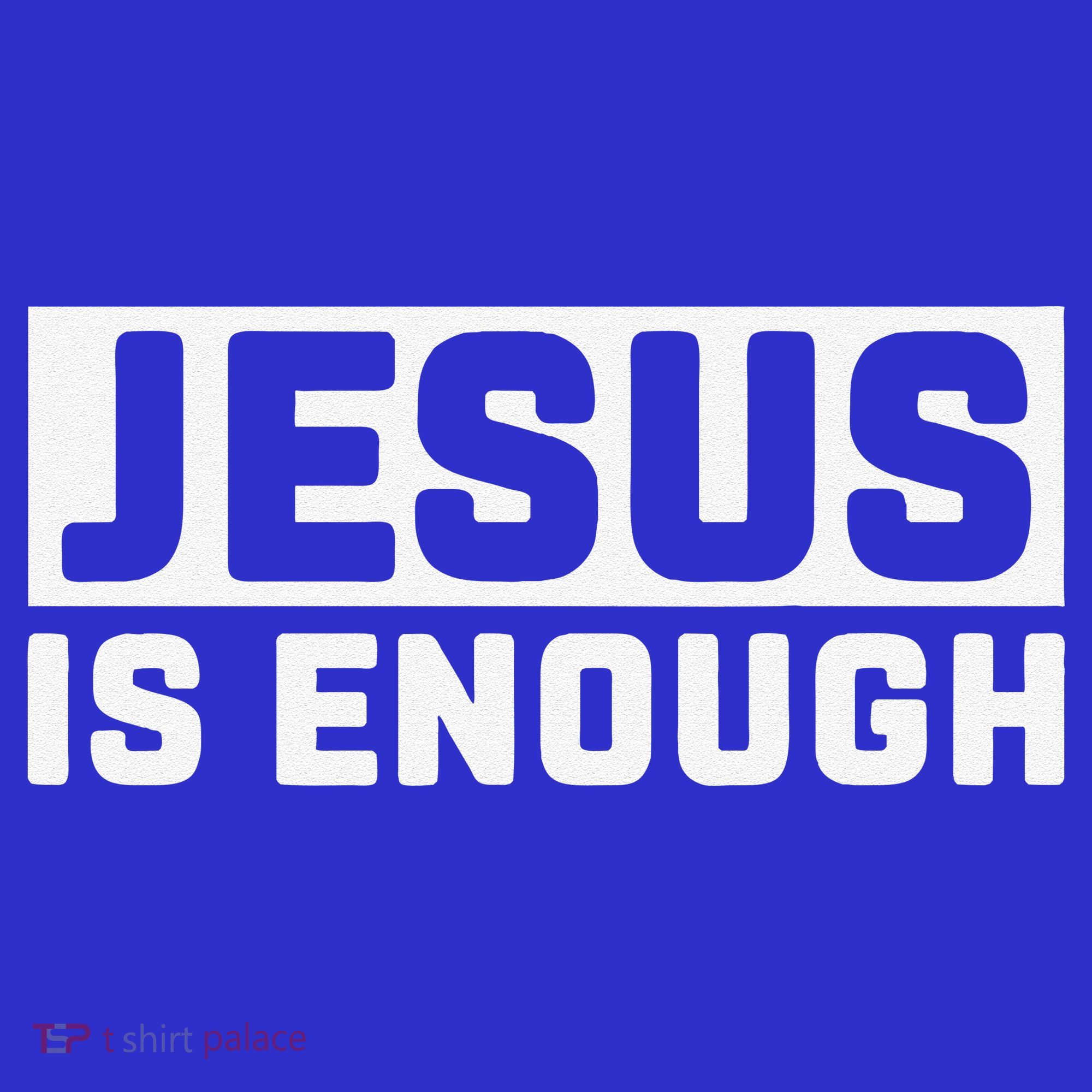 Jesus Is Enough Bible T-Shirt