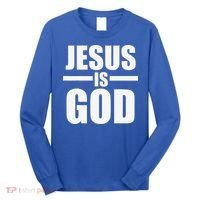 Jesus Is God Long Sleeve Shirt thumb 0