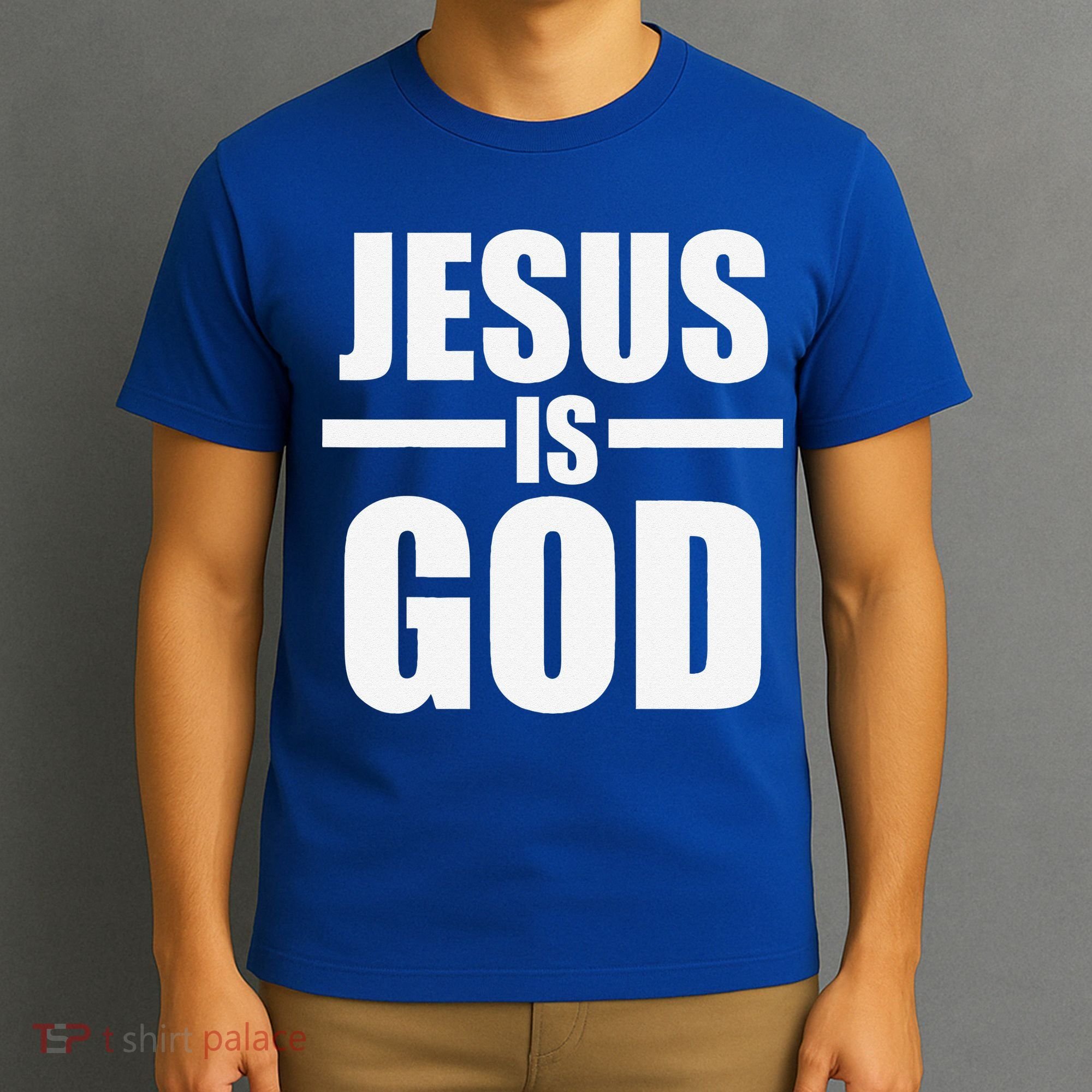 Jesus Is God T-Shirt