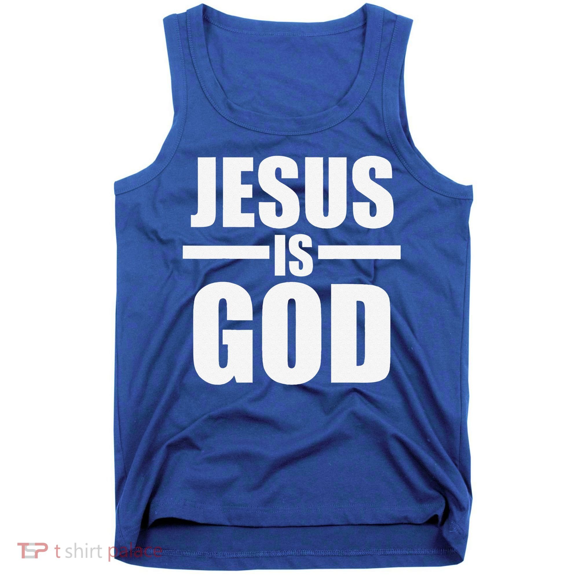 Jesus Is God Tank Top