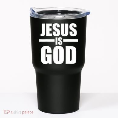 Jesus Is God Tumbler