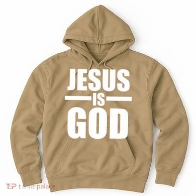 Jesus Is God Hoodie