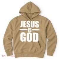 Jesus Is God Hoodie thumb 0