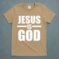Jesus Is God T-Shirt thumb 5