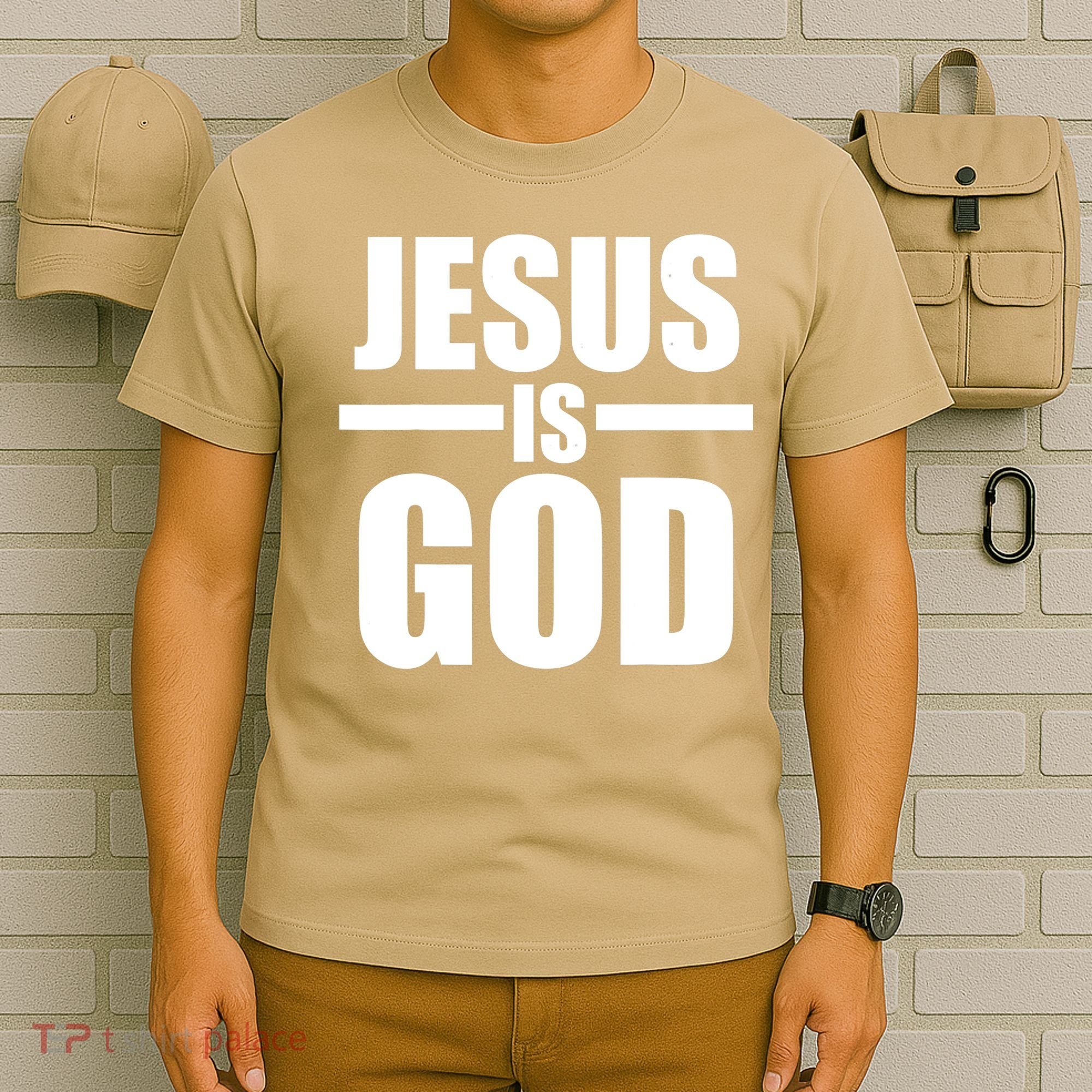 Jesus Is God T-Shirt