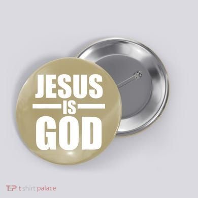 Jesus Is God Button