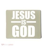 Jesus Is God Mousepad thumb 0