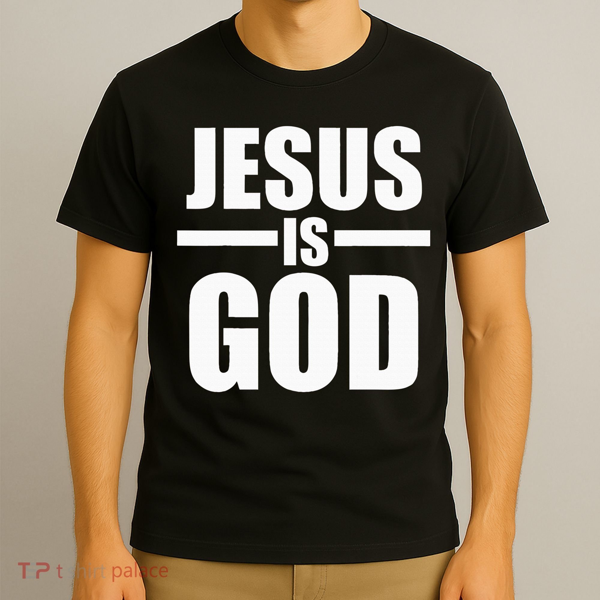 Jesus Is God T-Shirt