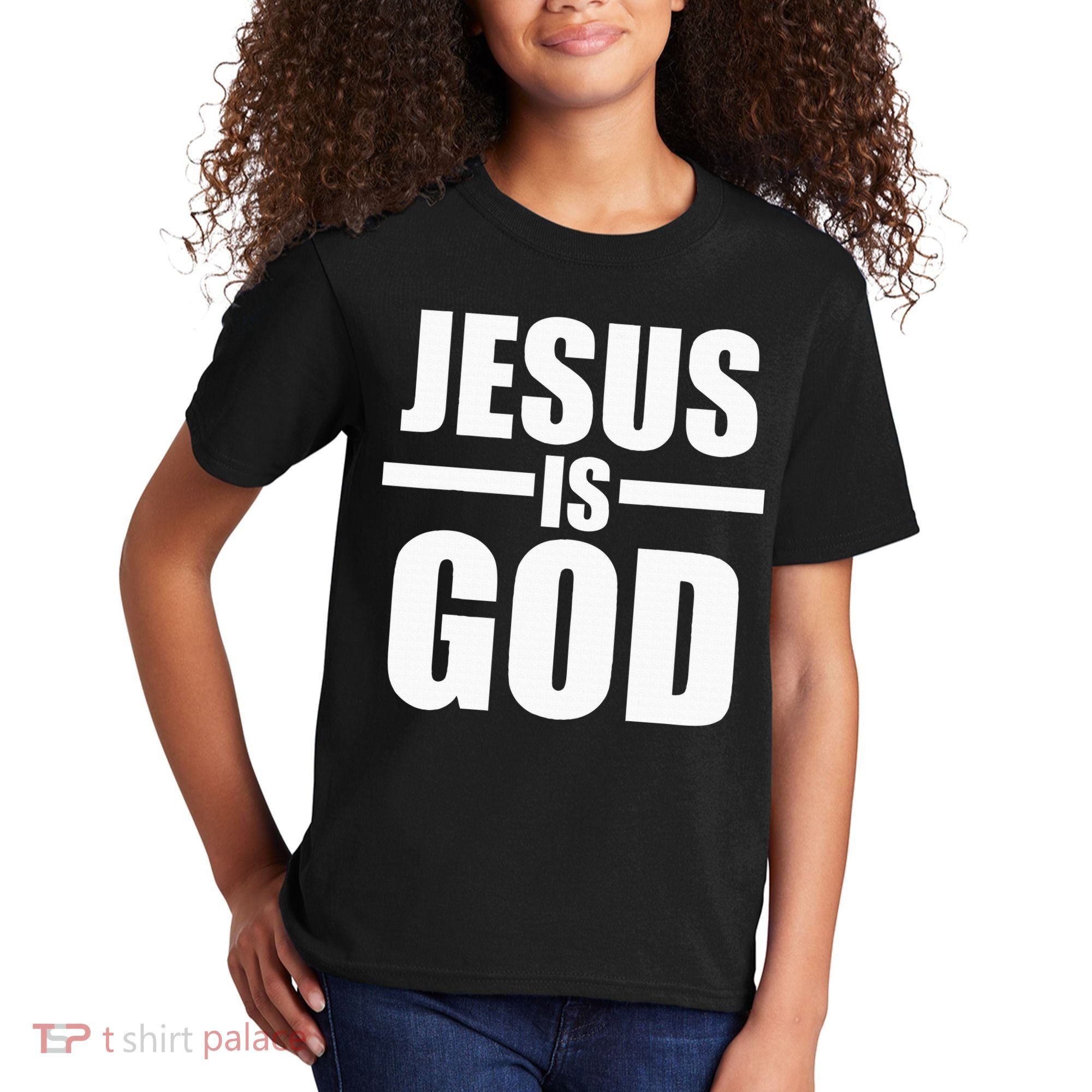 Jesus Is God Kids T-Shirt