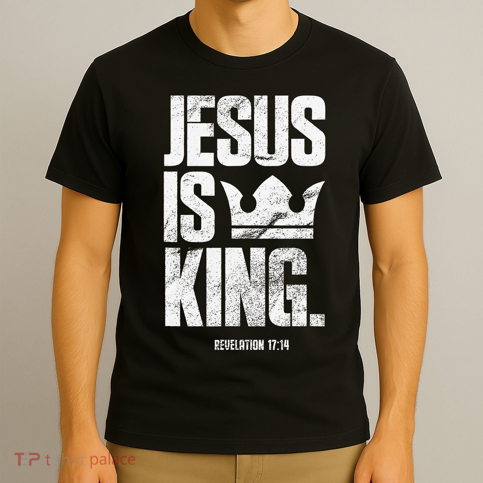 Jesus Is King Christian Bible Scripture Quote T-Shirt