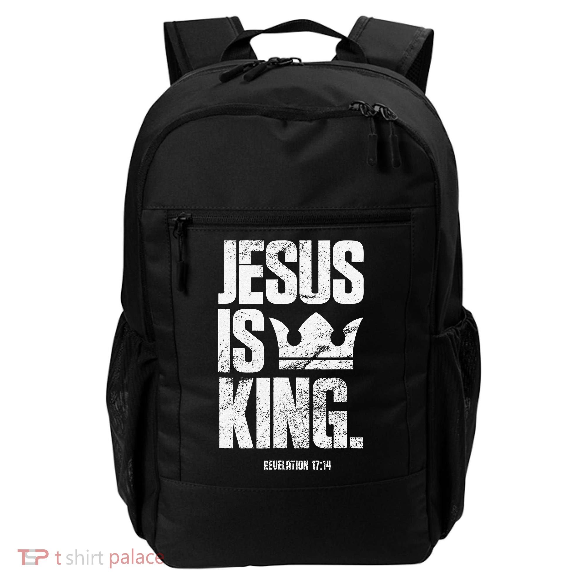 Jesus Is King Christian Bible Scripture Quote Backpack