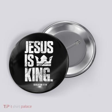 Jesus Is King Christian Bible Scripture Quote Button